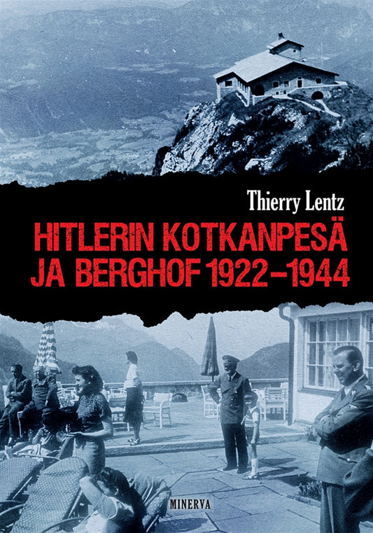 Hitlerin Kotkanpesä ja Berghof 1922-1944 – E-bok