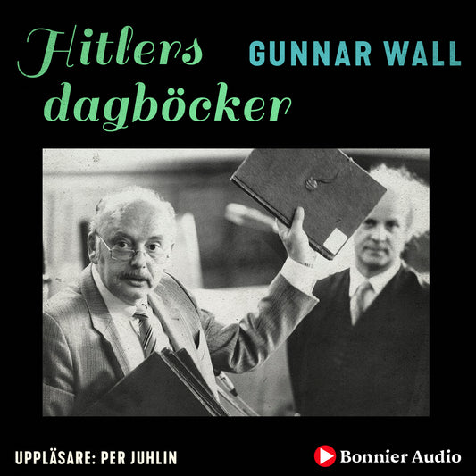 Hitlers dagböcker : bluffen som lurade en hel värld – Ljudbok