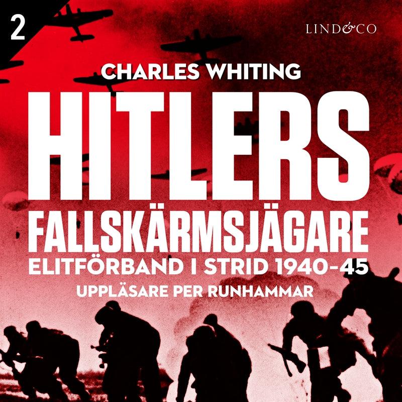 Hitlers fallskärmsjägare - Del 2 – Ljudbok