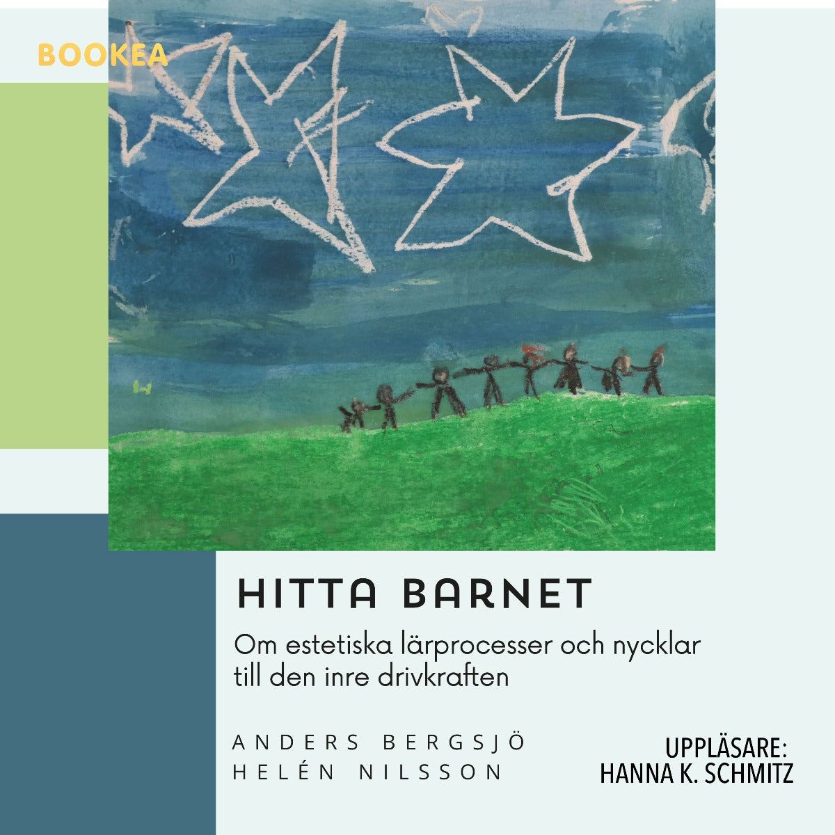 Hitta barnet : om estetiska lärprocesser och nycklar till den inre drivkraften – Ljudbok