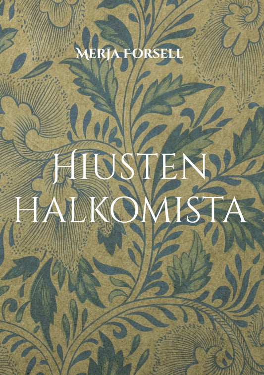 Hiusten halkomista: Näkökulmia hiusten kulttuurihistoriaan – E-bok
