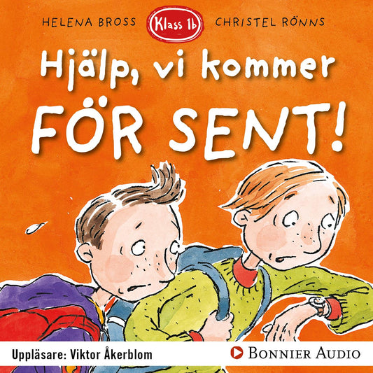 Hjälp, vi kommer för sent! – Ljudbok