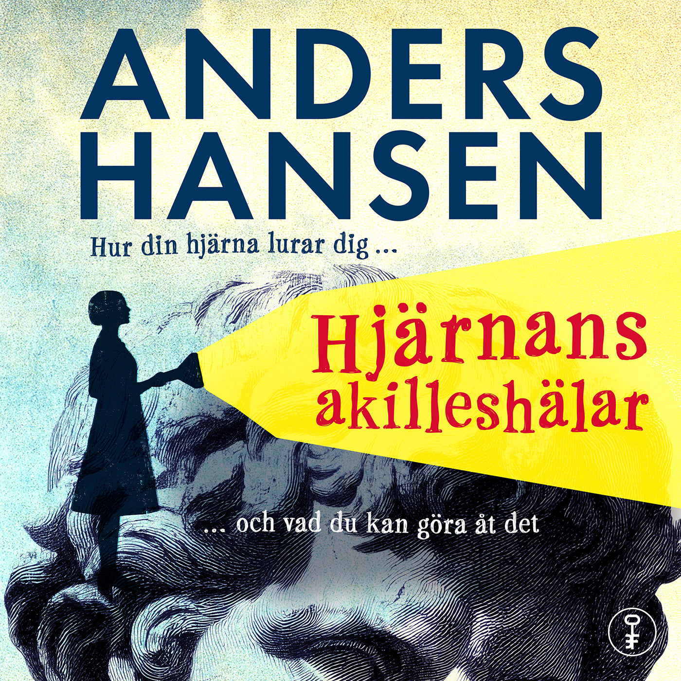 Hjärnans akilleshälar : hur din hjärna lurar dig, och vad du kan göra åt det – Ljudbok