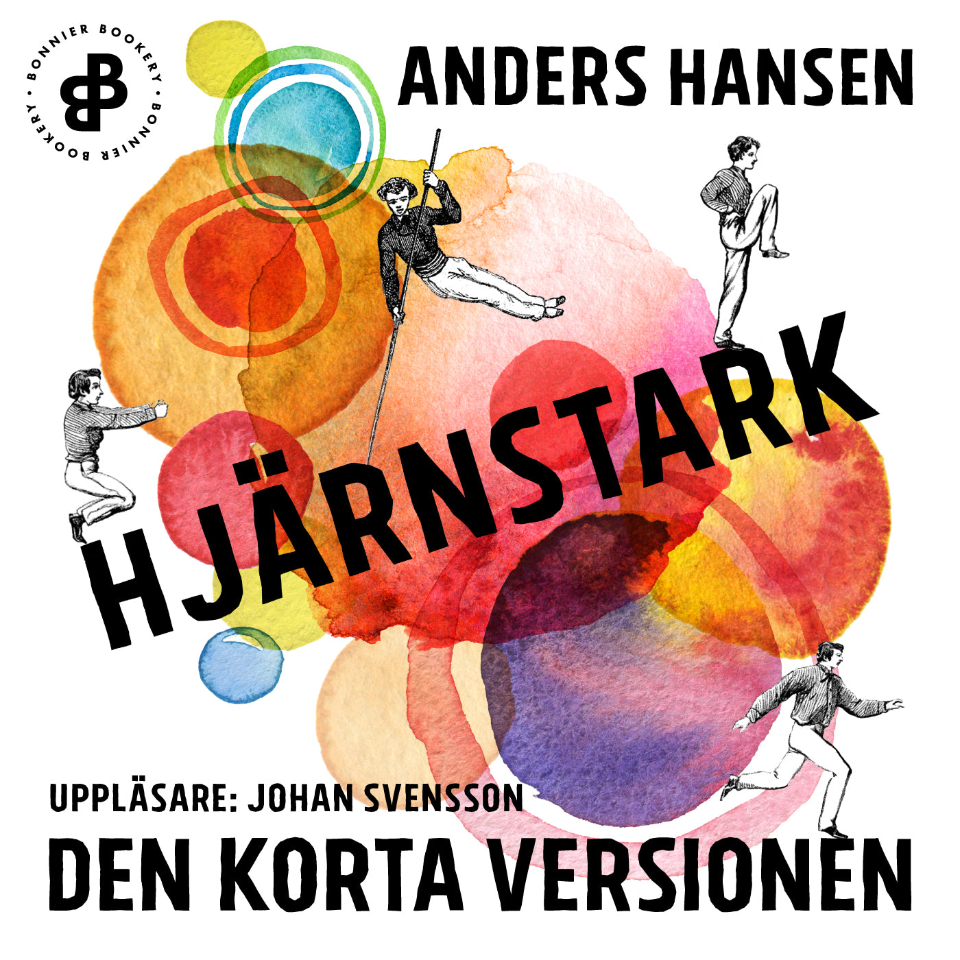 Hjärnstark. Den korta versionen – Ljudbok