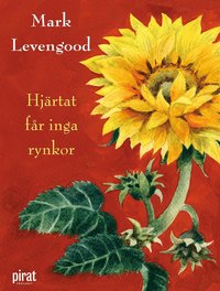 Hjärtat får inga rynkor – E-bok