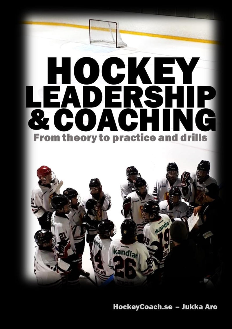 Hockey leadership and coaching: From theory to practice and drills – E-bok