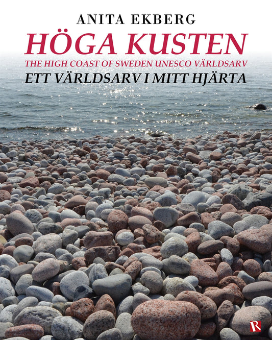 Höga kusten : Ett världsarv i mitt hjärta – E-bok
