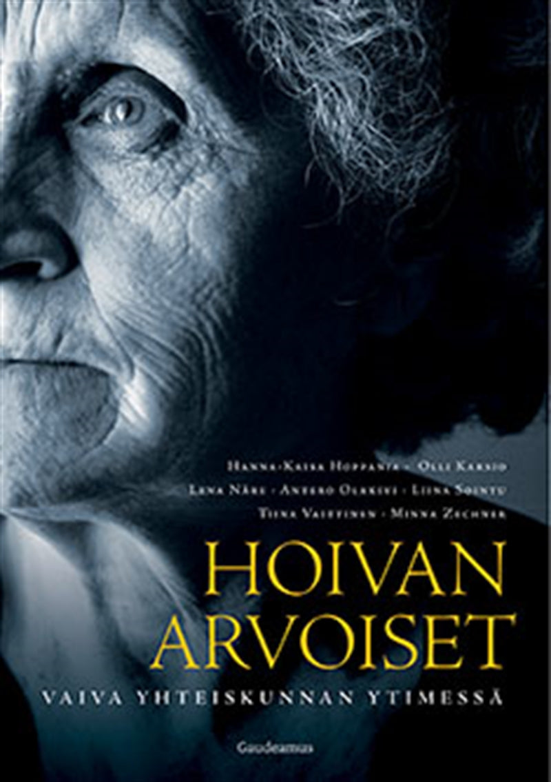 Hoivan arvoiset – E-bok