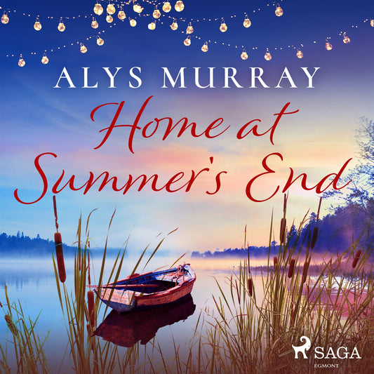Home at Summer's End: An absolutely perfect small-town romance – Ljudbok