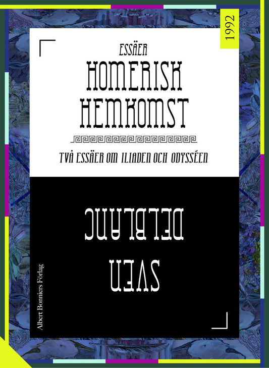 Homerisk hemkomst : två essäer om Iliaden och Odysséen – E-bok