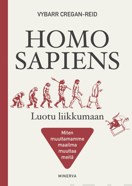 Homo Sapiens - Luotu liikkumaan – E-bok