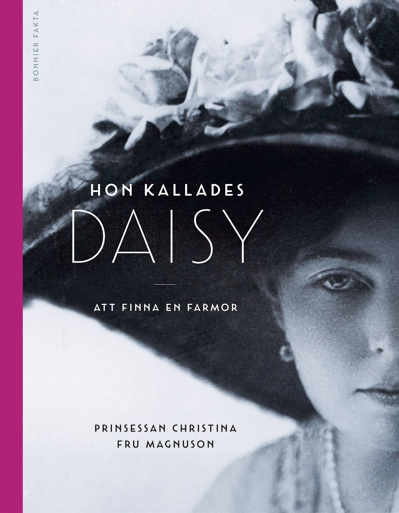 Hon kallades Daisy : att finna en farmor – E-bok