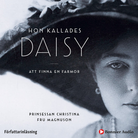 Hon kallades Daisy : att finna en farmor – Ljudbok