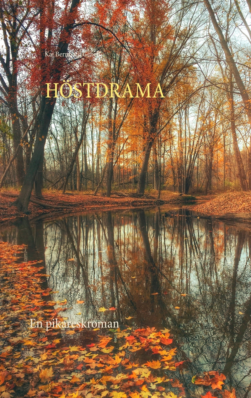 Höstdrama: En pikareskroman – E-bok