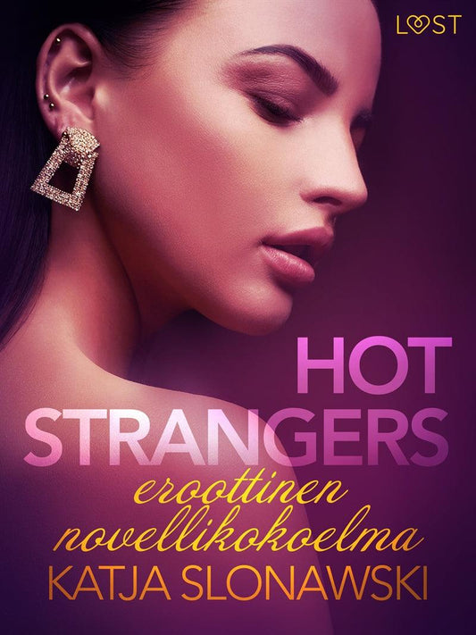 Hot strangers: eroottinen novellikokoelma – E-bok