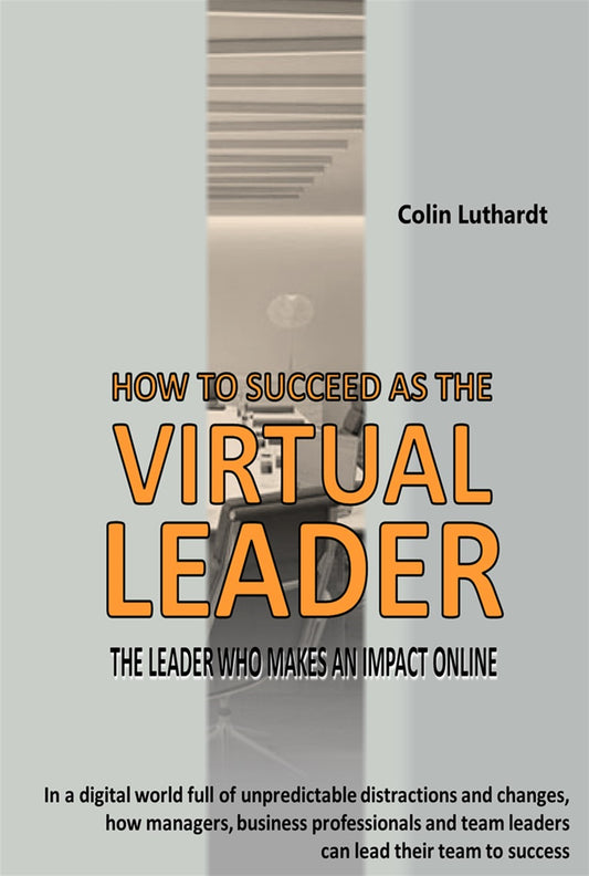 How To Succeed As The Virtual Leader – E-bok