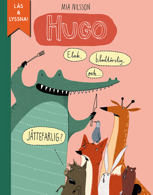 Hugo - elak, blodtörstig och jättefarlig? – E-bok