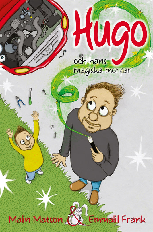 Hugo och hans magiska morfar – E-bok