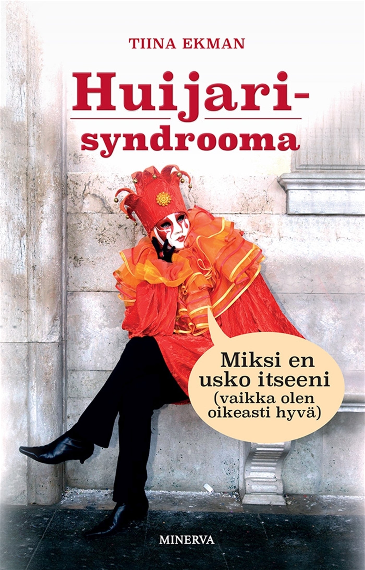 Huijarisyndrooma – E-bok