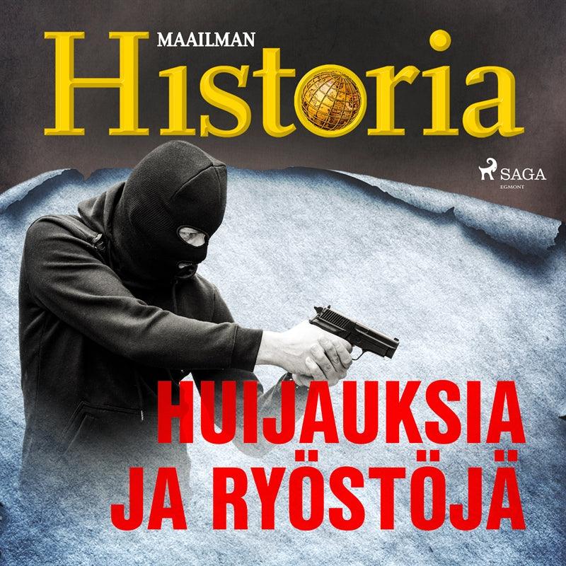 Huijauksia ja ryöstöjä – Ljudbok