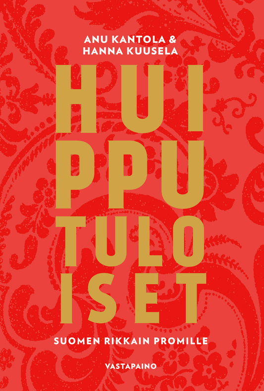 Huipputuloiset – E-bok
