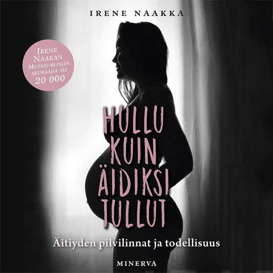 Hullu kuin äidiksi tullut – Ljudbok