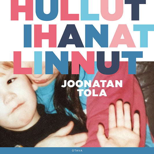 Hullut ihanat linnut – Ljudbok