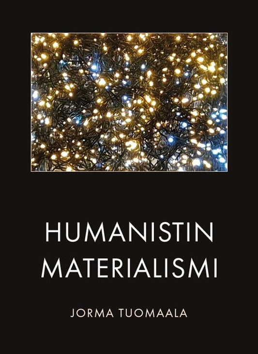 Humanistin materialismi – E-bok