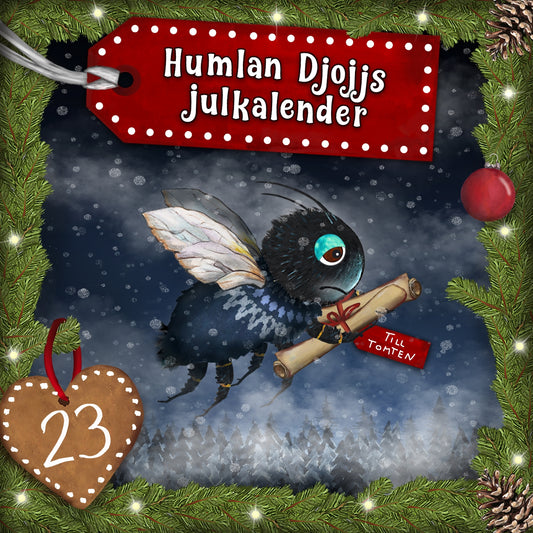 Humlan Djojjs Julkalender (Avsnitt 23) – Ljudbok