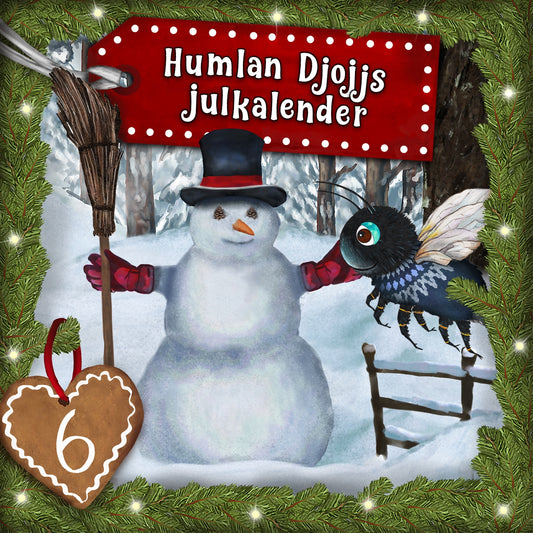 Humlan Djojjs Julkalender (Avsnitt 6) – Ljudbok