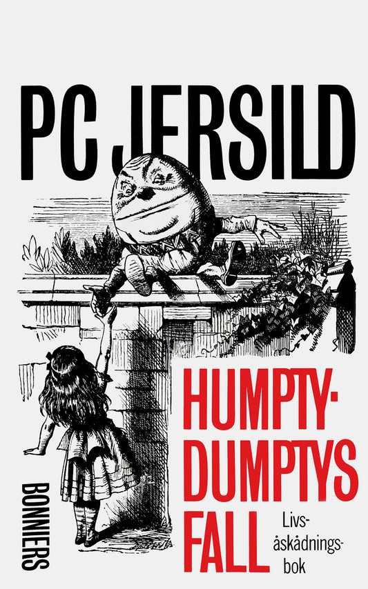 Humpty-Dumptys fall : livsåskådningsbok – E-bok