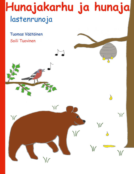 Hunajakarhu ja hunaja: lastenrunoja – E-bok