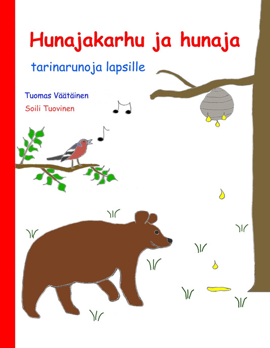 Hunajakarhu ja hunaja: tarinarunoja lapsille – E-bok