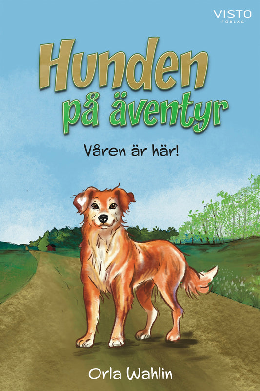 Hunden på äventyr : våren är här! – E-bok