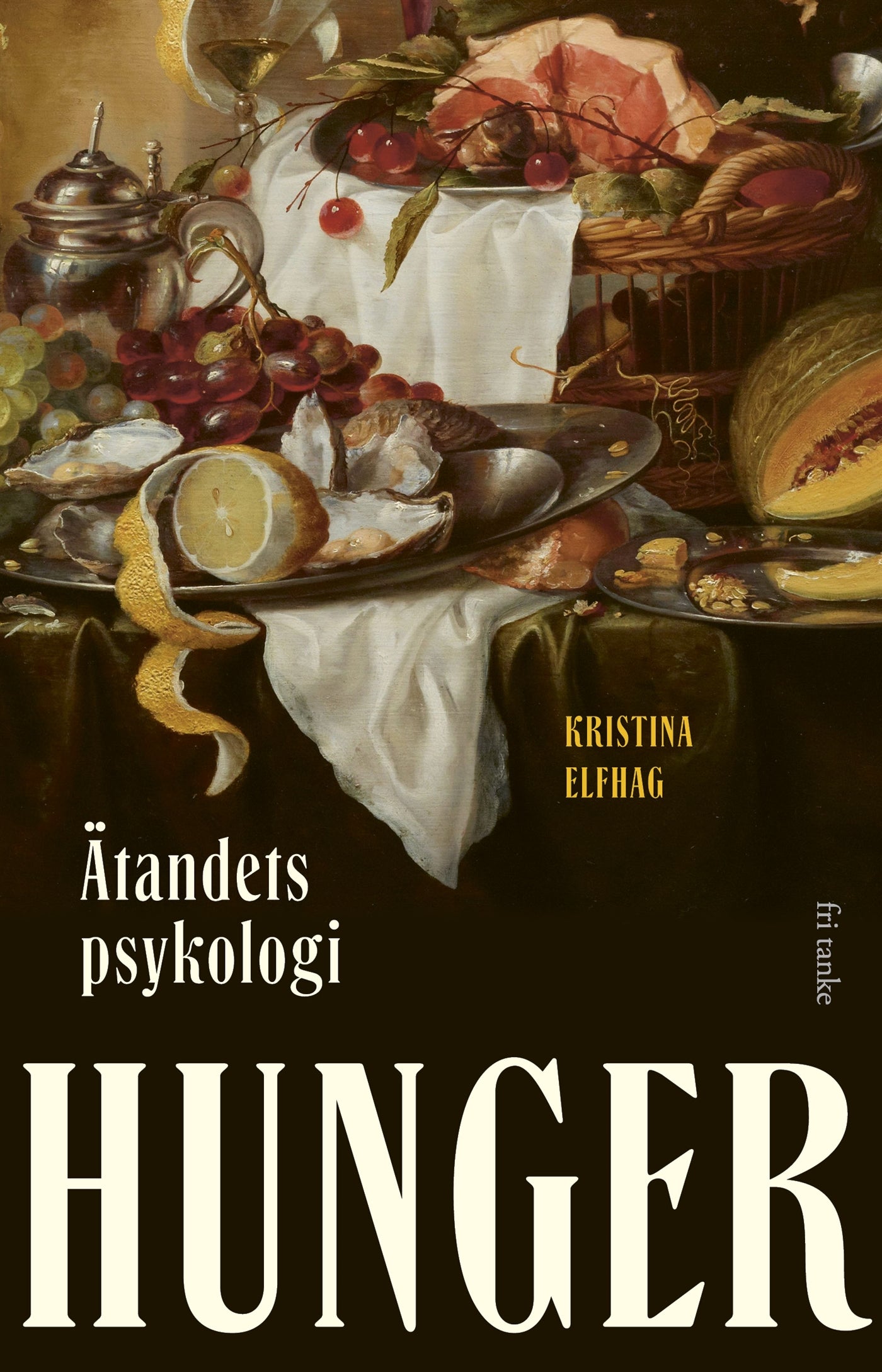 Hunger: Ätandets psykologi – E-bok