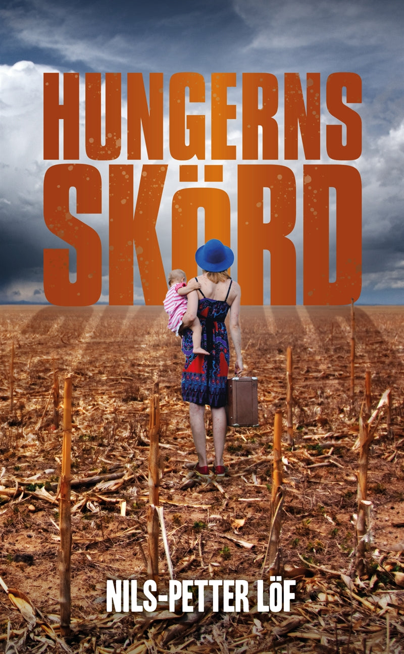 Hungerns skörd – E-bok