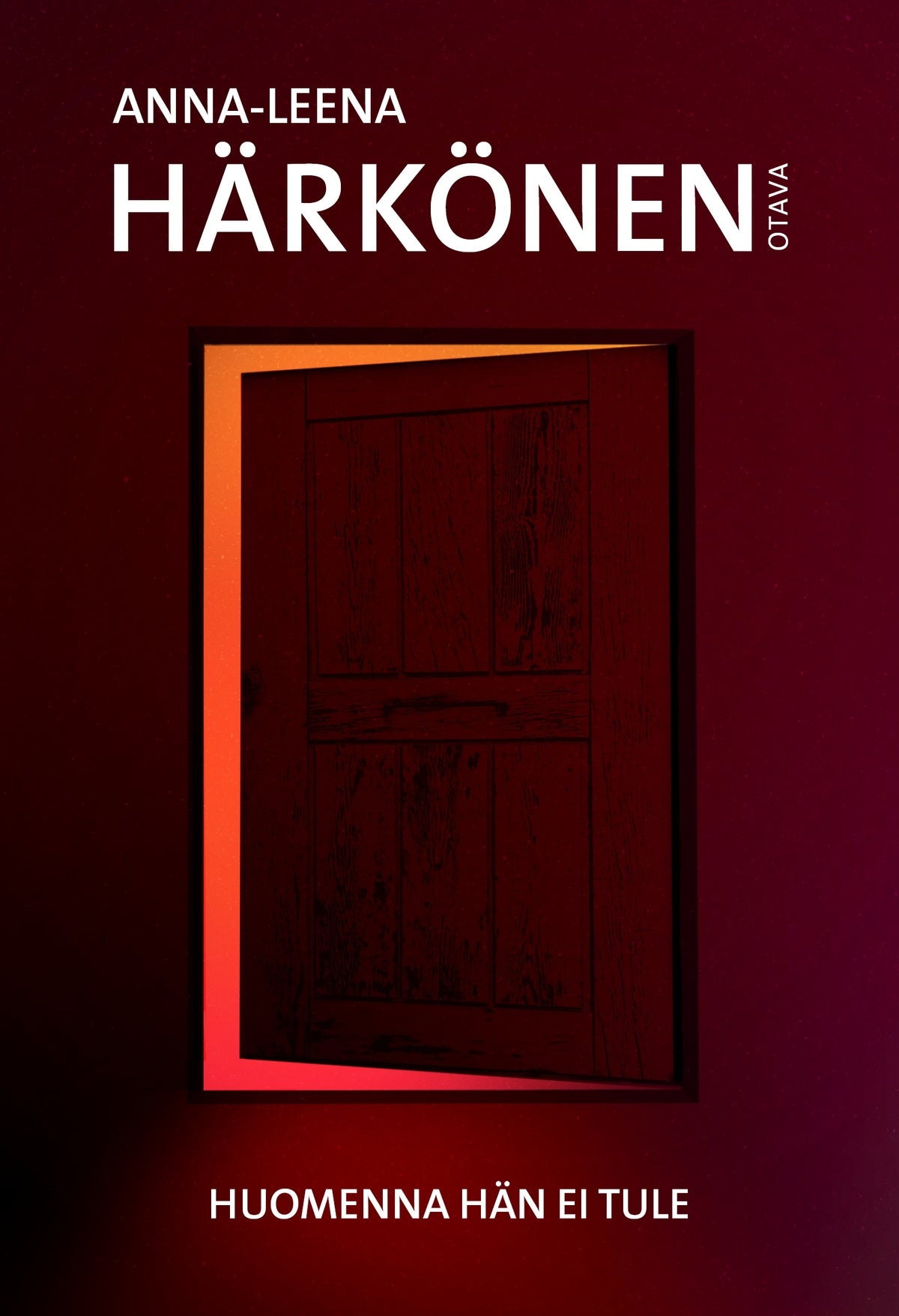 Huomenna hän ei tule – E-bok