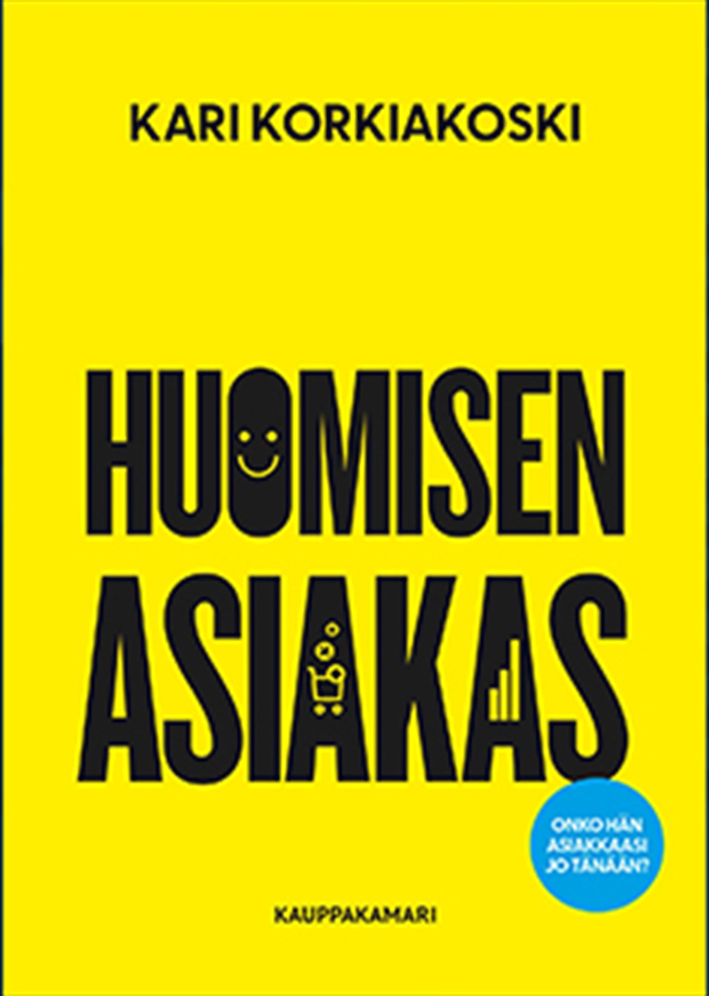 Huomisen asiakas – E-bok