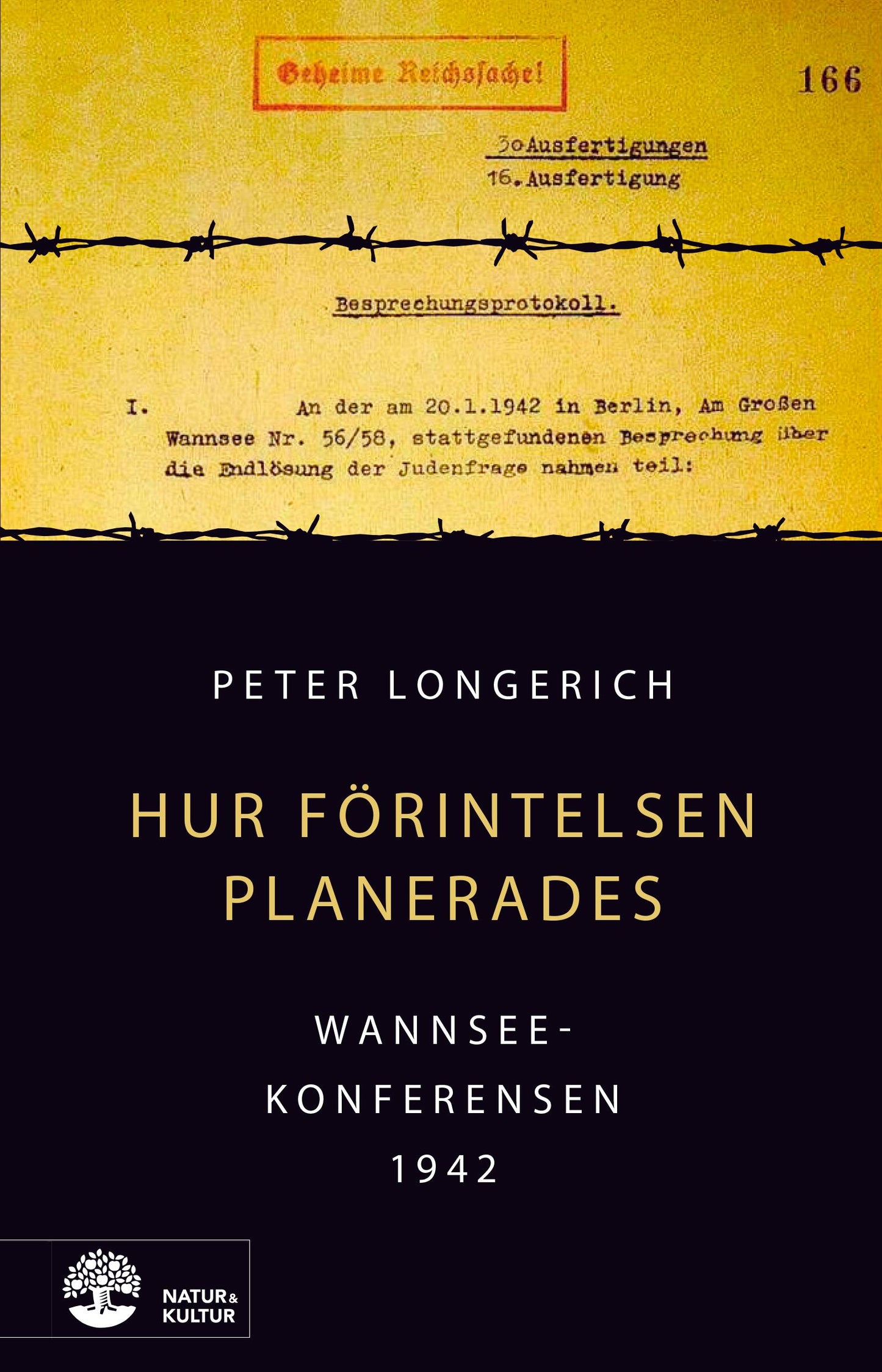 Hur Förintelsen planerades : Wannseekonferensen 1942 – E-bok