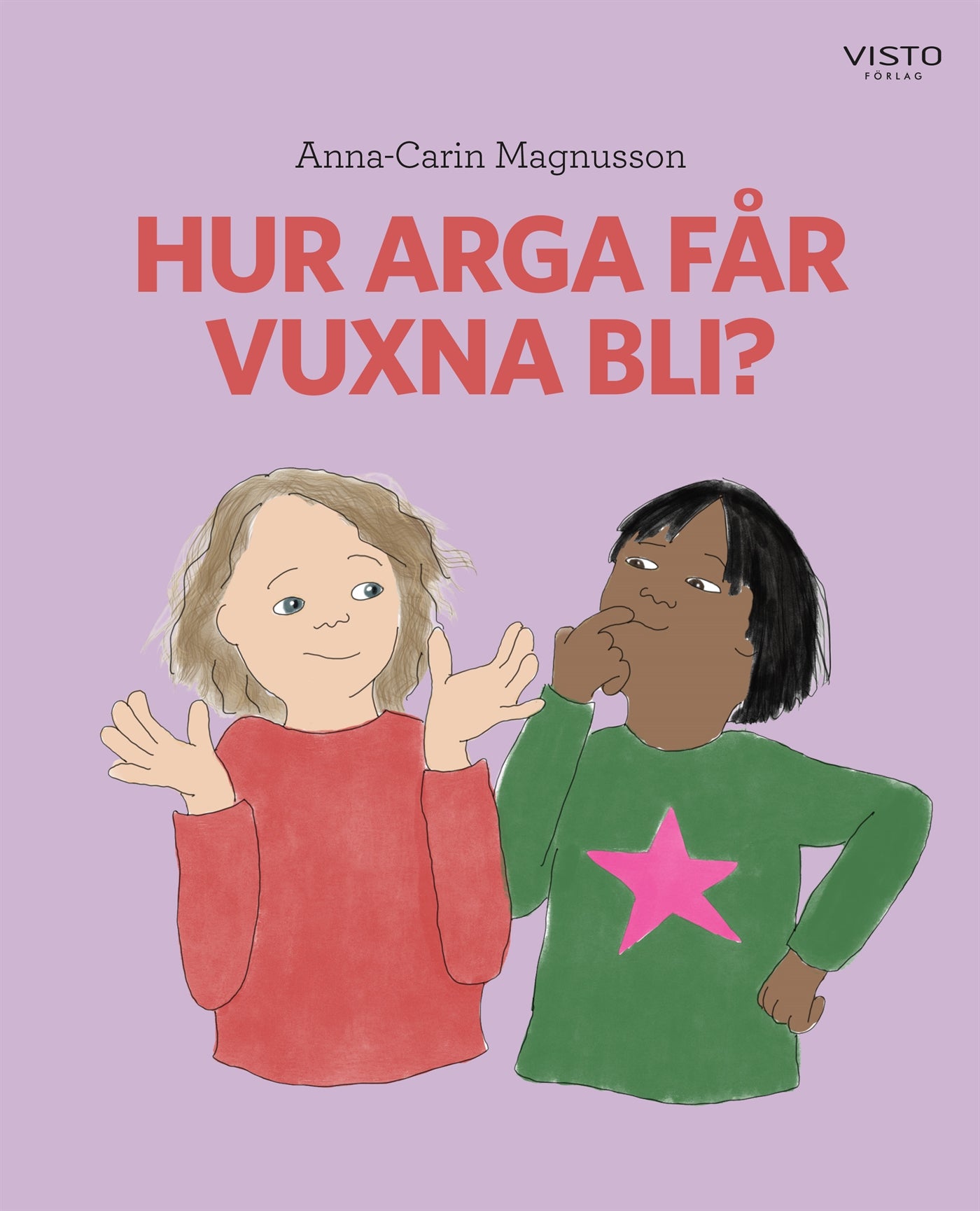 Hur arga får vuxna bli? – E-bok