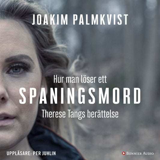 Hur man löser ett spaningsmord : Therese Tangs berättelse – Ljudbok