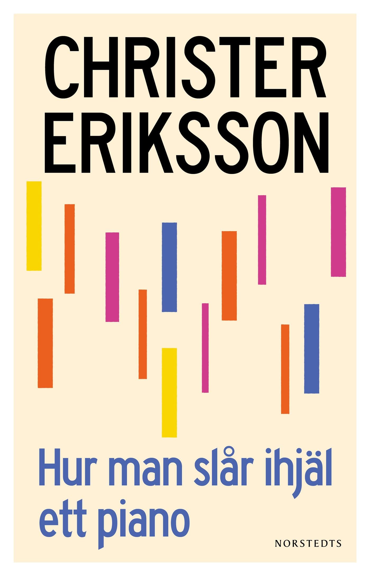 Hur man slår ihjäl ett piano : ett intermezzo för inre monolog – E-bok