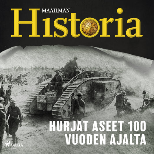 Hurjat aseet 100 vuoden ajalta – Ljudbok