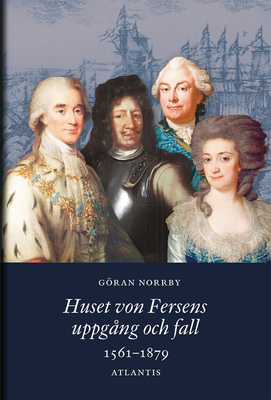 Huset von Fersens uppgång och fall : 1561-1879 – E-bok