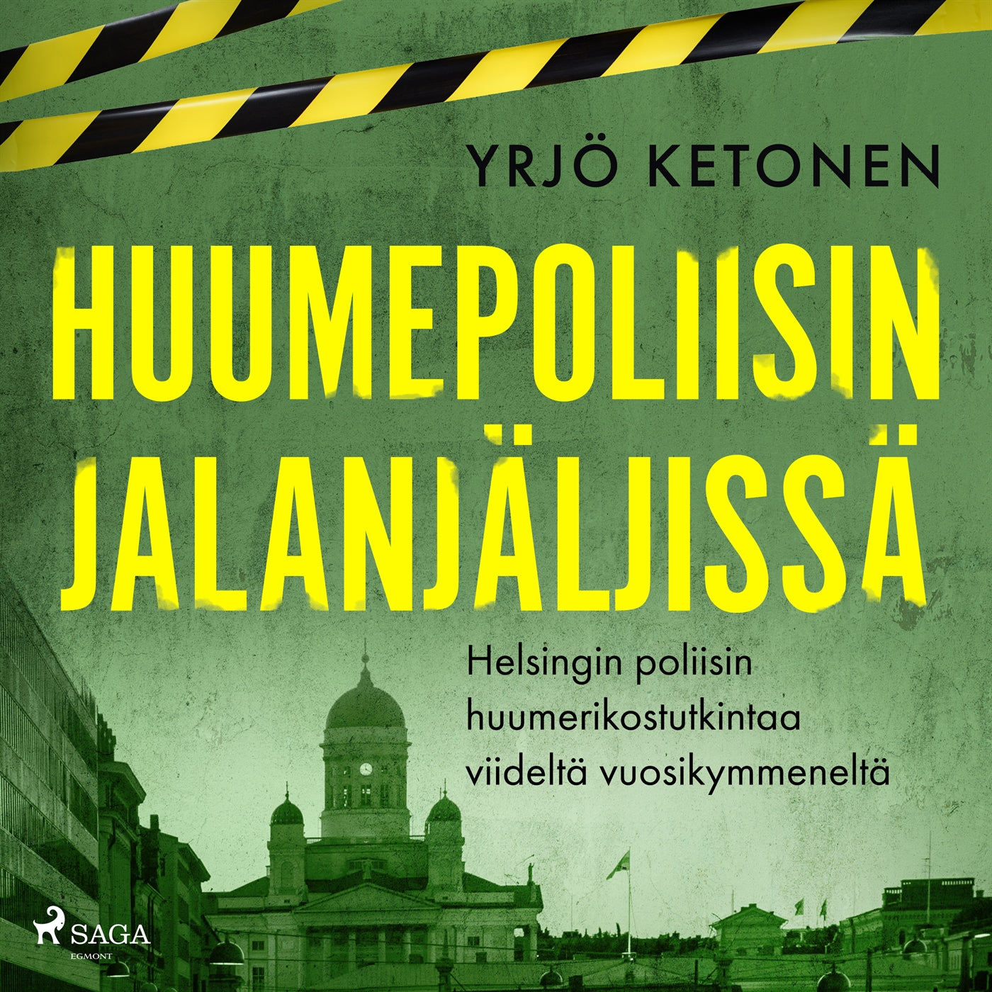 Huumepoliisin jalanjäljissä: Helsingin poliisin huumerikostutkintaa viideltä vuosikymmeneltä – Ljudbok