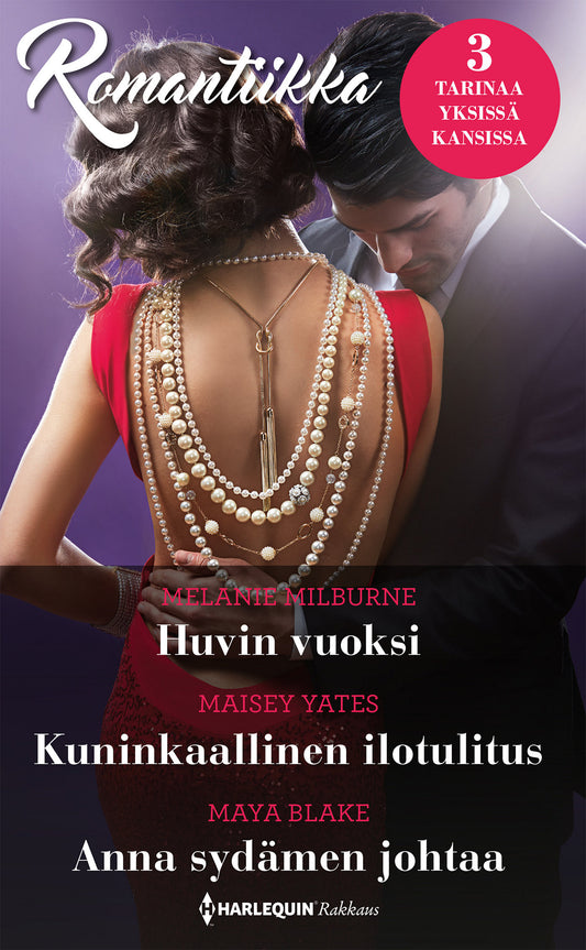 Huvin vuoksi / Kuninkaallinen ilotulitus / Anna sydämen johtaa – E-bok