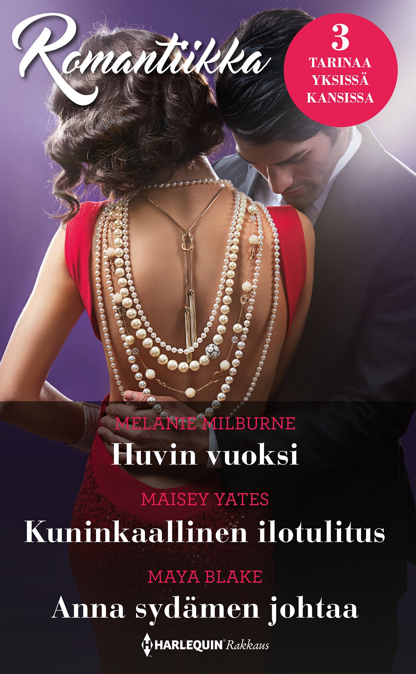 Huvin vuoksi / Kuninkaallinen ilotulitus / Anna sydämen johtaa – E-bok
