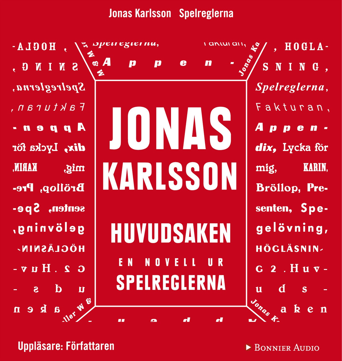 Huvudsaken: En novell ur Spelreglerna – Ljudbok