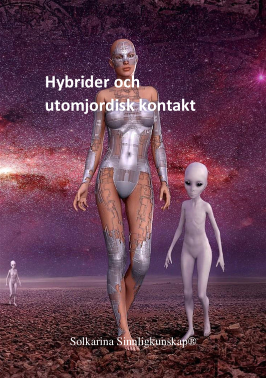 Hybrider och utomjordisk kontakt – E-bok