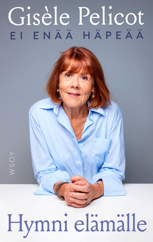 Hymni elämälle – Ei enää häpeää – E-bok